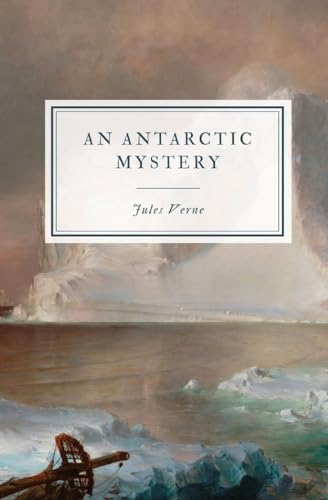 An Antarctic Mystery von Hawthorne Classics
